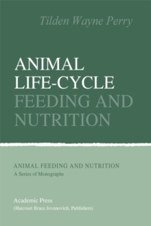 Animal Life-Cycle Feeding and Nutrition