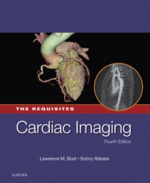 Cardiac Imaging: The Requisites E-Book : Cardiac Imaging: The Requisites E-Book