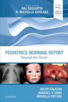 Pediatrics Morning Report : Beyond the Pearls