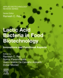 Lactic Acid Bacteria in Food Biotechnology : Innovations and Functional Aspects