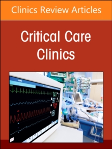 Neurocritical Care, An Issue of Critical Care Clinics : Volume 39-1