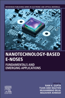 Nanotechnology-Based E-Noses : Fundamentals and Emerging Applications