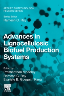 Advances in Lignocellulosic Biofuel Production Systems