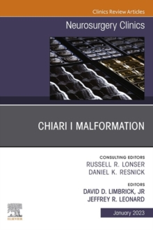 Chiari I Malformation, An Issue of Neurosurgery Clinics of North America, E-Book