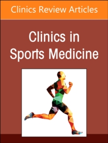 Advances in the Treatment of Rotator Cuff Tears, An Issue of Clinics in Sports Medicine : Volume 42-1
