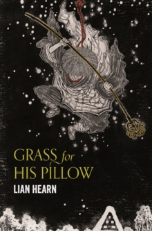 Grass for his Pillow : Tales of the Otori Book 2