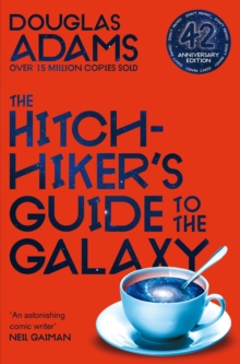 The Hitchhiker's Guide to the Galaxy : 42nd Anniversary Edition