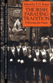 The Irish Parading Tradition : Following the Drum