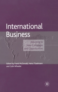 International Business : Adjusting to New Challenges and Opportunities
