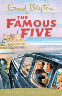 Famous Five: Five Go To Smuggler's Top : Book 4