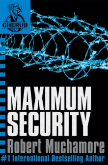 CHERUB: Maximum Security : Book 3