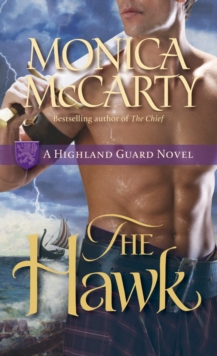 The Hawk : A Highland Guard Novel
