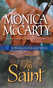 The Saint : A Highland Guard Novel