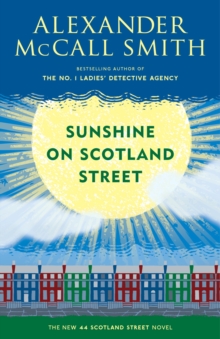 Sunshine on Scotland Street : A 44 Scotland Street Novel (8)