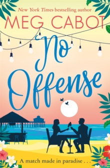 No Offense : escape to paradise with the perfect laugh out loud summer romcom