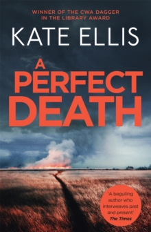 A Perfect Death : Book 13 in the DI Wesley Peterson crime series