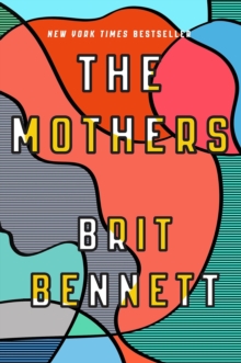 The Mothers : the New York Times bestseller