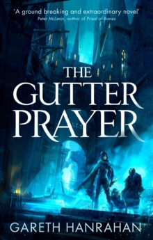 The Gutter Prayer : Book One of the Black Iron Legacy