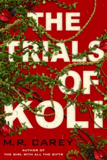 The Trials of Koli : The Rampart Trilogy, Book 2