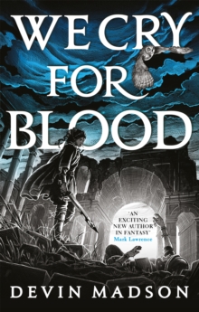 We Cry for Blood : The Reborn Empire, Book Three