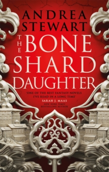 The Bone Shard Daughter : The first book in the Sunday Times bestselling Drowning Empire series