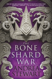 The Bone Shard War : The epic conclusion to the Sunday Times bestselling Drowning Empire series