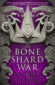 The Bone Shard War : The epic conclusion to the Sunday Times bestselling Drowning Empire series
