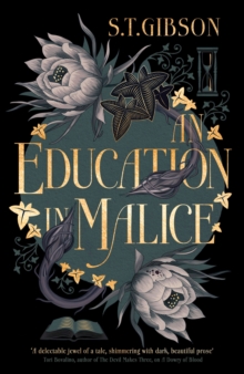 An Education in Malice : the sizzling and addictive dark academia romance everyone is talking about!