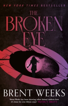 The Broken Eye : Book 3 of Lightbringer