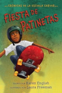 Fiesta De Patinetas : Skateboard Party (Spanish edition)