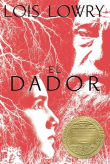 El dador : The Giver (Spanish Edition)
