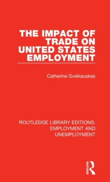 The Impact of Trade on United States Employment