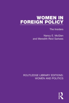 Women in Foreign Policy : The Insiders