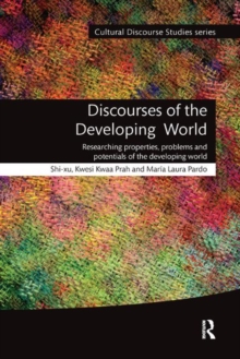 Discourses of the Developing World : Researching properties, problems and potentials