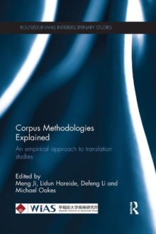 Corpus Methodologies Explained : An empirical approach to translation studies