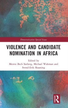 Violence and Candidate Nomination in Africa