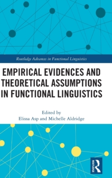 Empirical Evidences and Theoretical Assumptions in Functional Linguistics