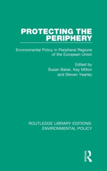 Protecting the Periphery : Environmental Policy in Peripheral Regions of the European Union