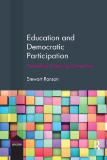 Education and Democratic Participation : The Making of Learning Communities