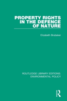 Property Rights in the Defence of Nature