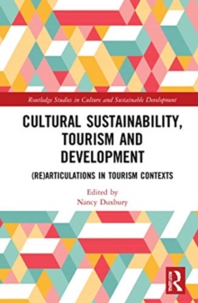 Cultural Sustainability, Tourism and Development : (Re)articulations in Tourism Contexts