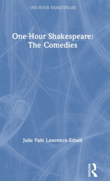 One-Hour Shakespeare : The Comedies