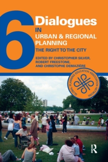 Dialogues in Urban and Regional Planning 6 : The Right to the City