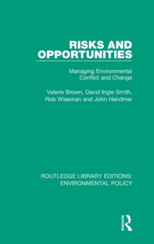 Risks and Opportunities : Managing Environmental Conflict and Change