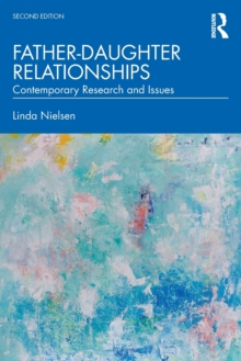 Father-Daughter Relationships : Contemporary Research and Issues