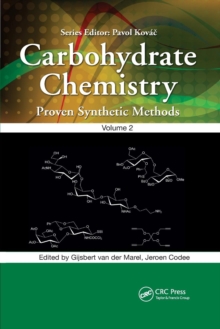 Carbohydrate Chemistry : Proven Synthetic Methods, Volume 2