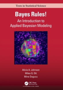 Bayes Rules! : An Introduction to Applied Bayesian Modeling