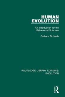 Human Evolution : An Introduction for the Behavioural Sciences