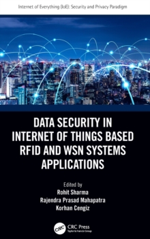 Data Security in Internet of Things Based RFID and WSN Systems Applications