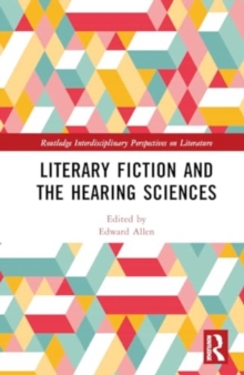 Modern Fiction, Disability, and the Hearing Sciences
